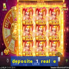 deposite 1 real e ganhe 10